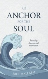 An Anchor For the Soul - Beholding the Cross and Resurrection